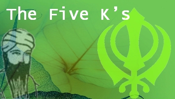 The Five K's or Panj Kakkar 