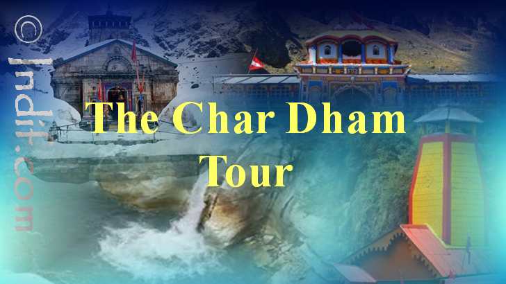 The Char Dham Tour: Badrinath,Kedarnath,Gangotri,Yamunotri